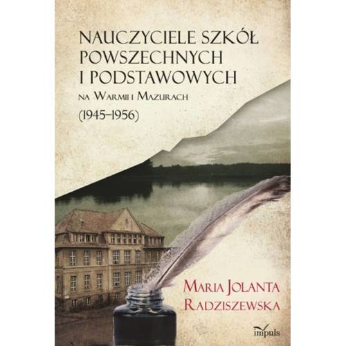 produkt - Nauczyciele szkół powszechnych i podstawowych na Warmii i Mazurach (1945–1956)