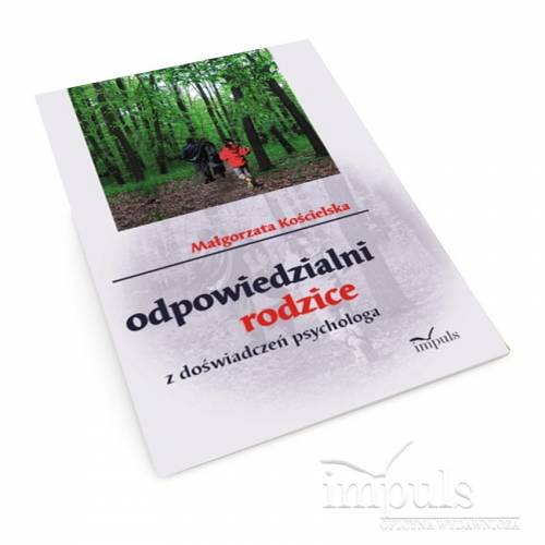 produkt - Odpowiedzialni rodzice. Z doświadczeń psychologa