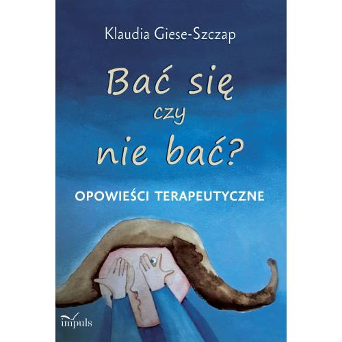 produkt - Bać się czy nie bać? Opowieści terapeutyczne