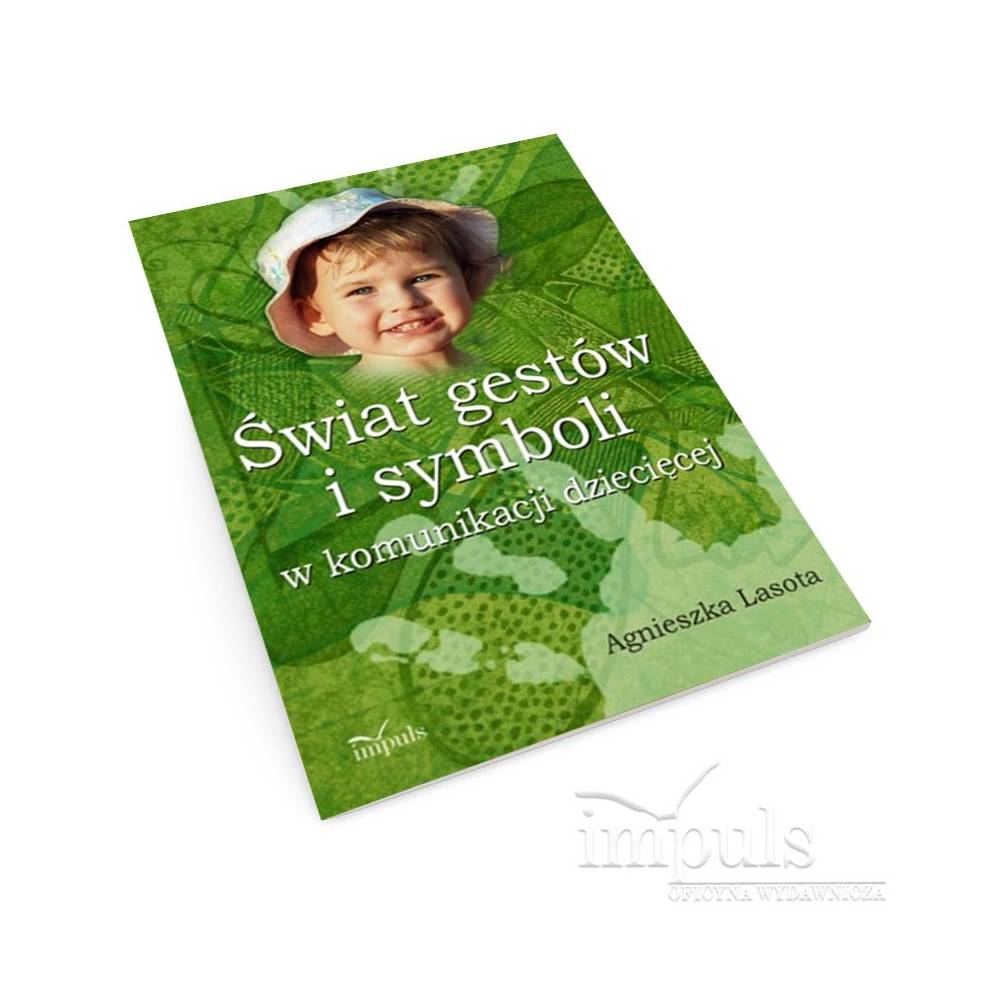 Świat gestów i symboli w komunikacji dziecięcej