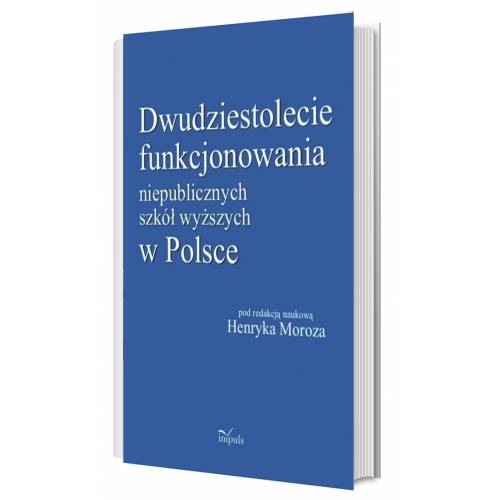 produkt - Dwudziestolecie funkcjonowania niepublicznych szkół wyższych w Polsce