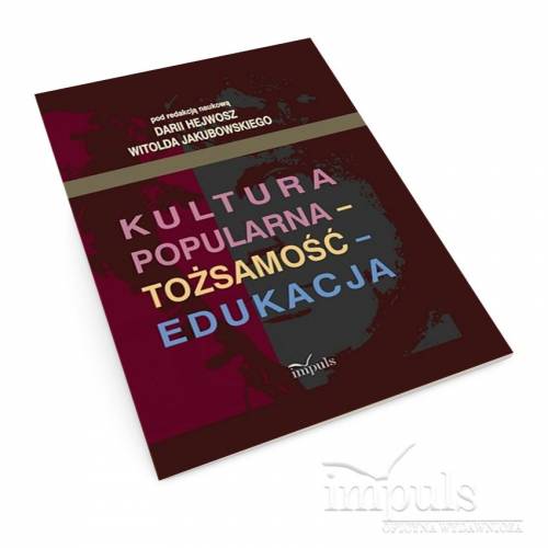 produkt - Kultura popularna - tożsamość - edukacja