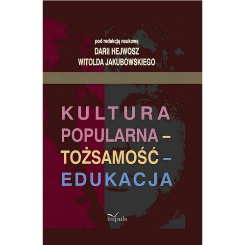 produkt - Kultura popularna - tożsamość - edukacja