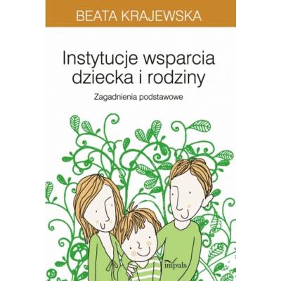 Instytucje wsparcia dziecka...