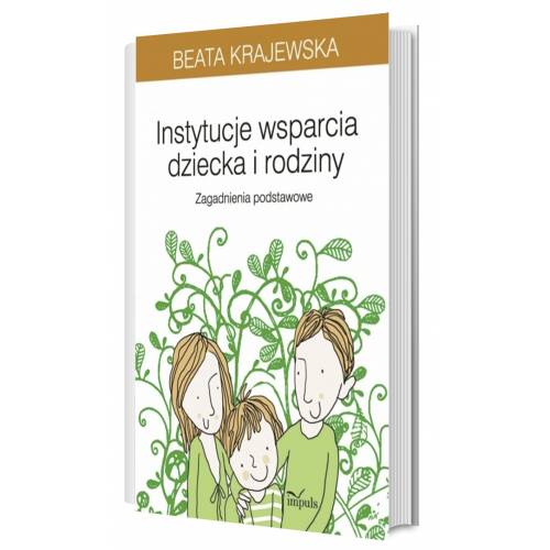 produkt - Instytucje wsparcia dziecka i rodziny. Zagadnienia podstawowe