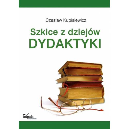 produkt - Szkice z dziejów dydaktyki. Od starożytności po czasy dzisiejsze