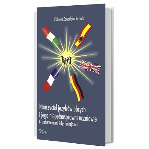 Nauczyciel języków obcych i jego niepełnosprawni uczniowie z zaburzeniami i dysfunkcjami