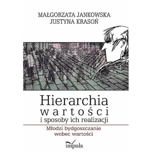 produkt - Hierarchia wartości i sposoby ich realizacji. Młodzi bydgoszczanie wobec wartości