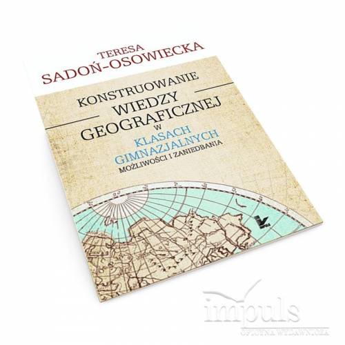 produkt - Konstruowanie wiedzy geograficznej w klasach gimnazjalnych