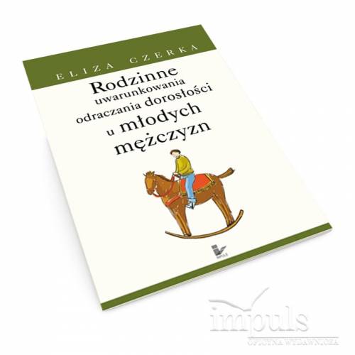 produkt - Rodzinne uwarunkowania odraczania dorosłości u młodych mężczyzn