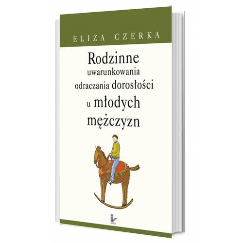 produkt - Rodzinne uwarunkowania odraczania dorosłości u młodych mężczyzn