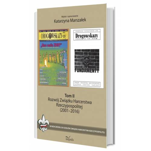 produkt - Rozwój Związku Harcerstwa Rzeczypospolitej (2001–2016). Tom II