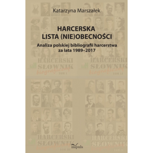 Harcerska lista (nie)obecności. Analiza polskiej bibliografii harcerstwa za lata 1989–2017