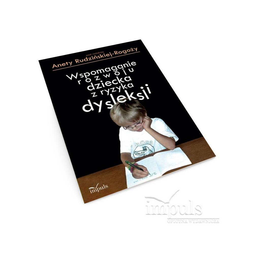 Wspomaganie rozwoju dziecka z ryzyka dysleksji