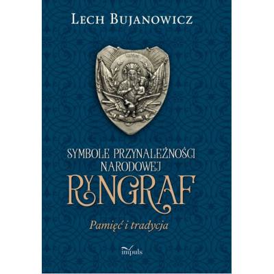 Ryngraf. Pamięć i tradycja.