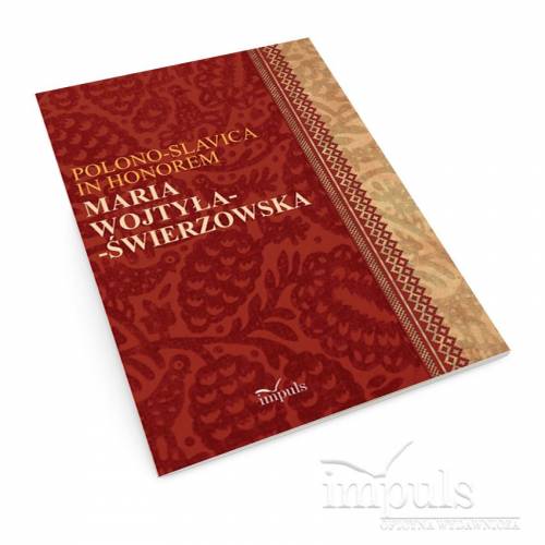 produkt - Polono-Slavica in honorem Maria Wojtyła-Świerzowska. Krakowskie STUDIA SLAWISTYCZNE II