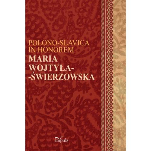 produkt - Polono-Slavica in honorem Maria Wojtyła-Świerzowska. Krakowskie STUDIA SLAWISTYCZNE II