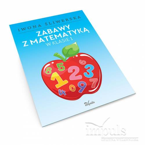 Zabawy z matematyką
w klasie 1