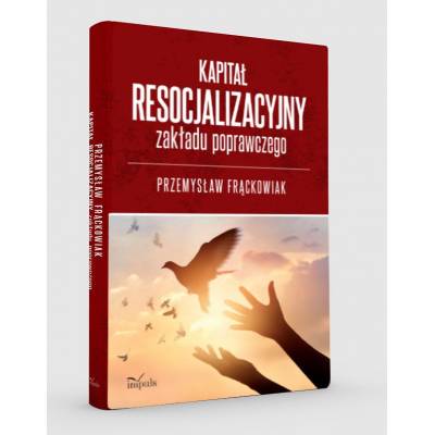 Kapitał resocjalizacyjny zakładu poprawczego