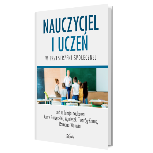 produkt - Nauczyciel i uczeń w przestrzeni społecznej