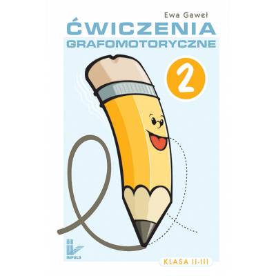 Ćwiczenia grafomotoryczne. Klasa II-III