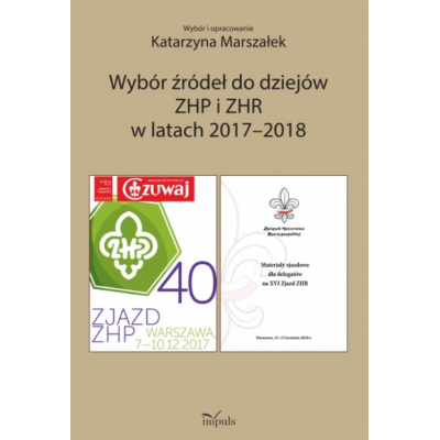 Wybór źródeł do dziejów ZHP i ZHR w latach 2017–2018