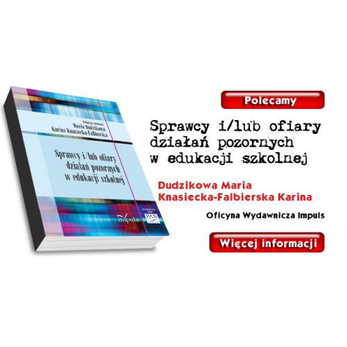 produkt - Sprawcy i/lub ofiary działań pozornych w edukacji szkolnej