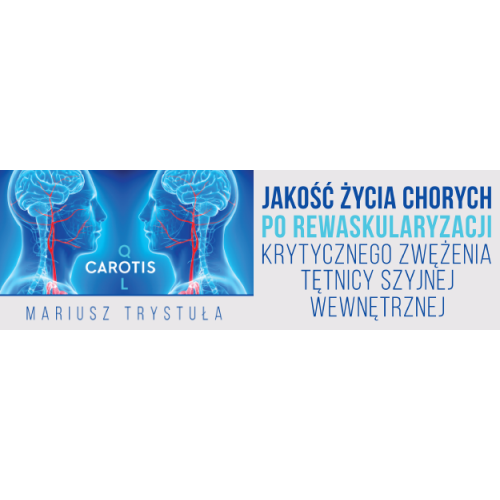 produkt - Jakość życia chorych po rewaskularyzacji krytycznego zwężenia tętnicy szyjnej wewnętrznej