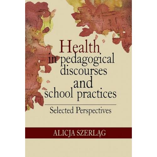 produkt - Health in pedagogical discourses and school practices