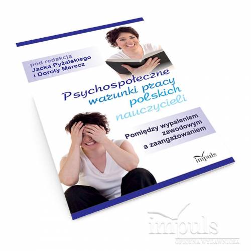 produkt - Psychospołeczne warunki pracy polskich nauczycieli