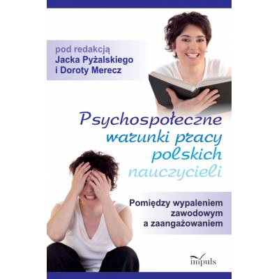 Psychospołeczne warunki pracy polskich nauczycieli