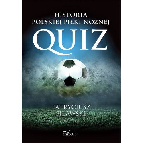 produkt - Historia polskiej piłki nożnej. QUIZ