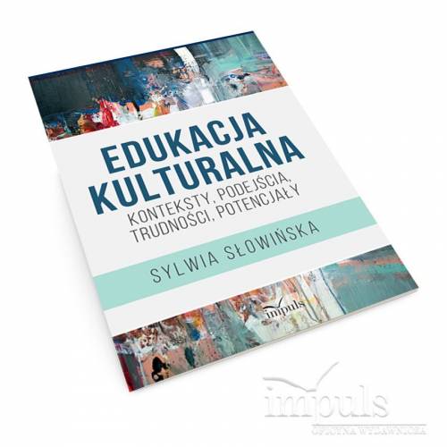 produkt - Edukacja kulturalna – konteksty, podejścia, trudności, potencjały