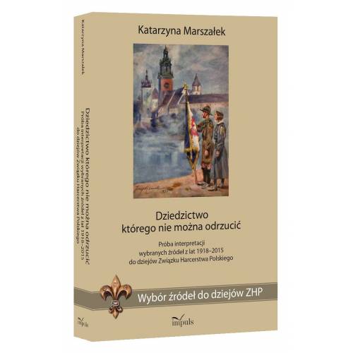 produkt - Oficyna Wydawnicza "Impuls" poleca serię autorstwa Katarzyny Marszałek pt. Wybór źródeł do dziejów ZHP oraz serię książek autork