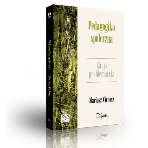 produkt - O pedagogice społecznej i jej rozwoju. Wybrane zagadnienia. Wybór tekstów z badań własnych