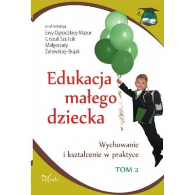 Edukacja małego dziecka. Tom 2