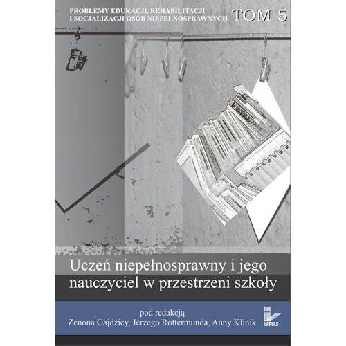 produkt - Uczeń niepełnosprawny i jego nauczyciel w przestrzeni szkoły