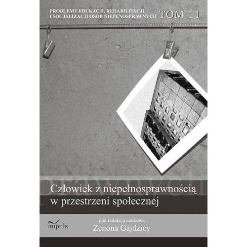 Człowiek z niepełnosprawnością w przestrzeni społecznej