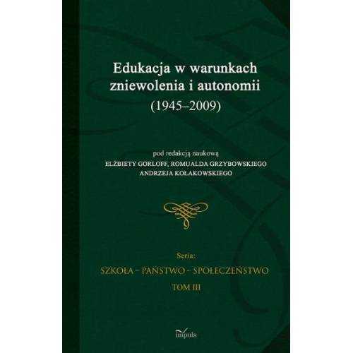 produkt - Edukacja w warunkach zniewolenia i autonomii (1945-2009)