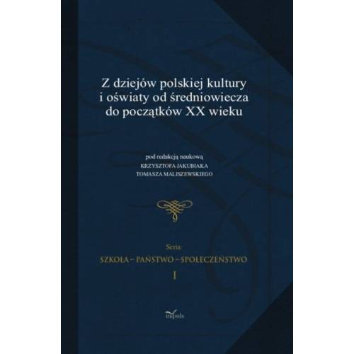 produkt - Z dziejów polskiej kultury i oświaty od średniowiecza do początków