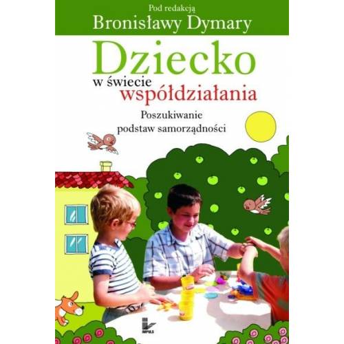 produkt - Dziecko w świecie współdziałania. Tom 1