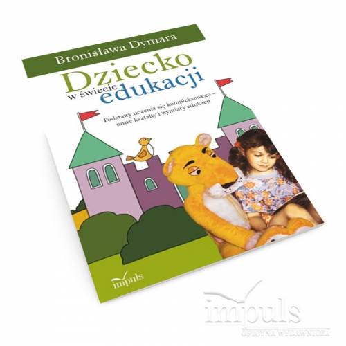 produkt - Dziecko w świecie edukacji. Podstawy