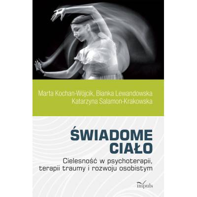 Świadome ciało. Cielesność...