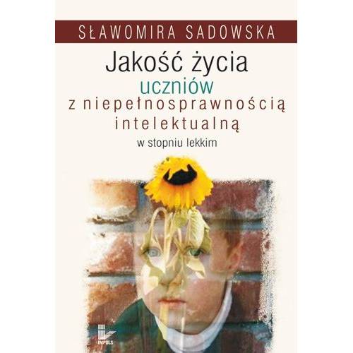 Jakość życia uczniów z niepełnosprawnością intelektualną w stopniu lekkim