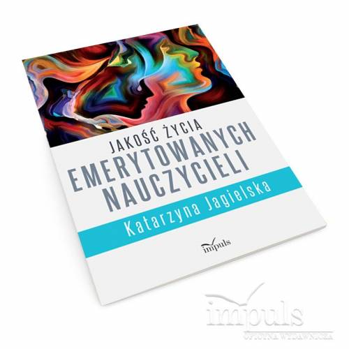 Jakość życia emerytowanych nauczycieli