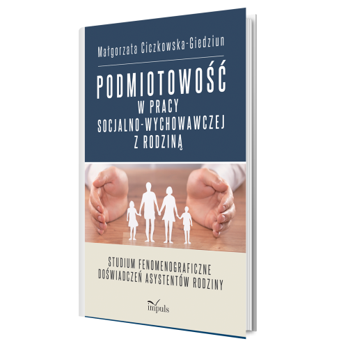 produkt - Podmiotowość w pracy socjalno-wychowawczej z rodziną