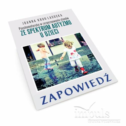 produkt - Psychomotoryka w rozpoznawaniu stanów ze spektrum autyzmu u dzieci