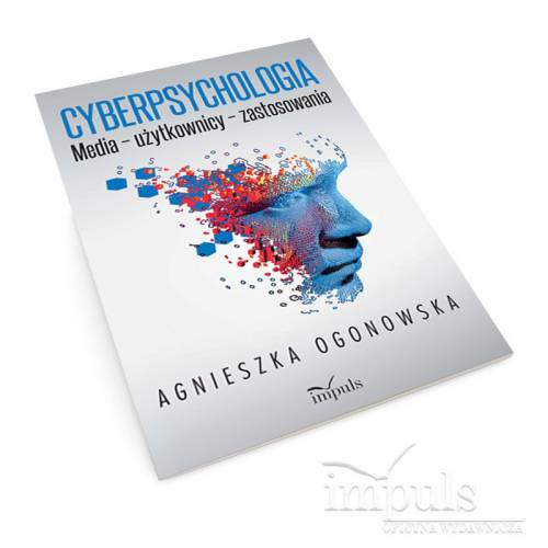 produkt - Cyberpsychologia. Media – użytkownicy – zastosowania