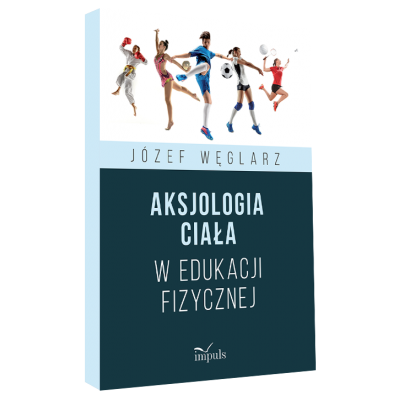Aksjologia ciała w edukacji...