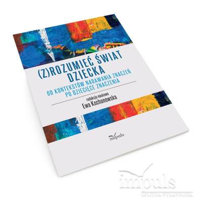 (Z)rozumieć świat dziecka